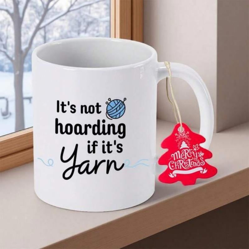 Tailorly White Ceramic 11 oz Mug - Its Not Hoarding If Its Yarn Minimalist Blue Skein With Crossed Needles And Thread Yarn