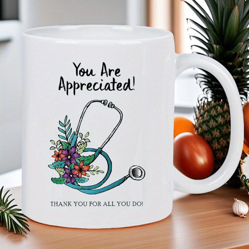 Tailorly White Ceramic 11 oz Mug - You Are Appreciated Thank You For All You Do Vibrant Blooming Flowers Entwined Around A Professional Medical Teal Colored
