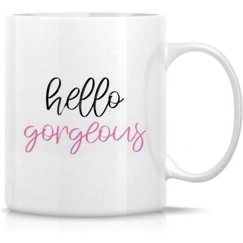 Tailorly White Ceramic 11 oz Mug - Hello Gorgeous Minimalist White Ceramic With Elegant Handwritten Script Calligraphy Mug