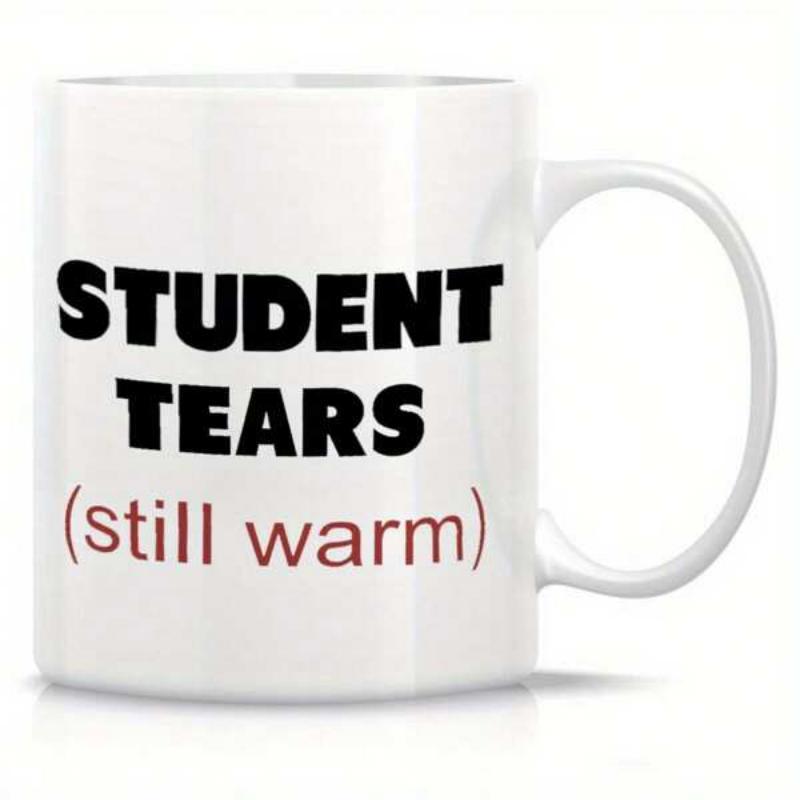 Tailorly White Ceramic 11 oz Mug - Student Tears Still Warm Polished White Ceramic Texture With Bold Black And Red Minimalist Typography Mug