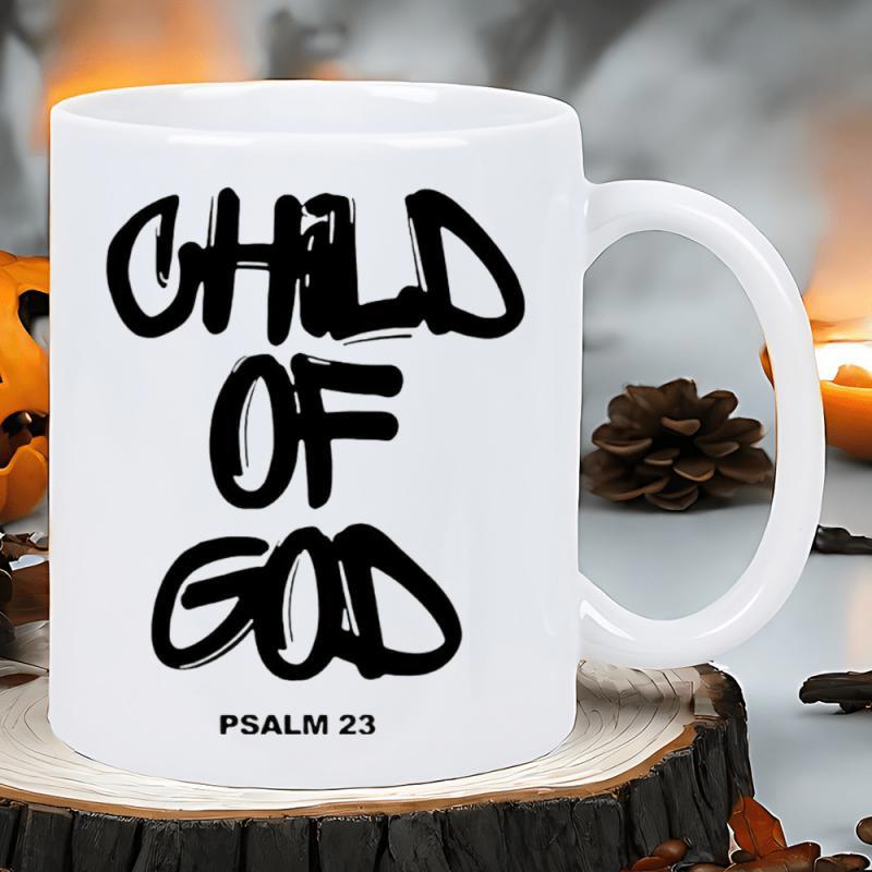 Tailorly White Ceramic 11 oz Mug - Child Of God Psalm 23 Bold Black Handwritten Script Typography Sign
