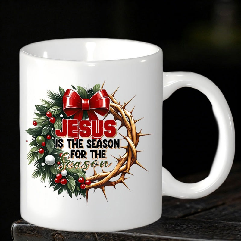 Tailorly White Ceramic 11 oz Mug - Jesus Is The Season For The Season Evergreen Branches Blended With Crown Of Thorns Ribbon Wreath