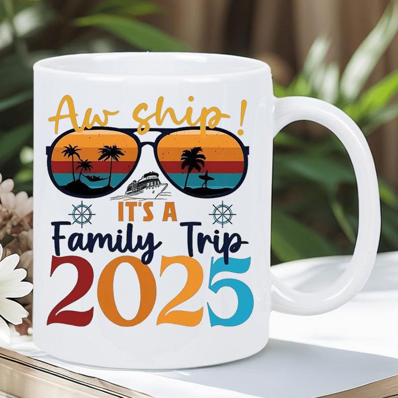 Tailorly White Ceramic 11 oz Mug - Aw Ship Its A Family Trip 2025 Retro Reflection Of Tropical Cruise Ship Among Palm Trees At Sunset Sunglasses
