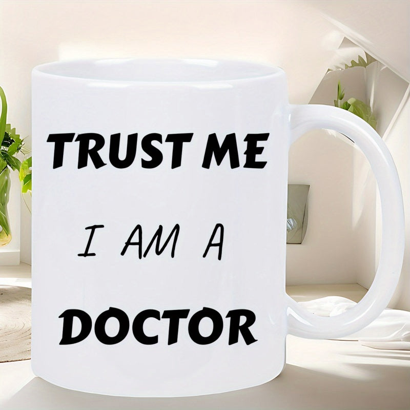 Tailorly White Ceramic 11 oz Mug - Trust Me I Am A Doctor Minimalist Modern Style With Clean Bold Typography Metal Sign