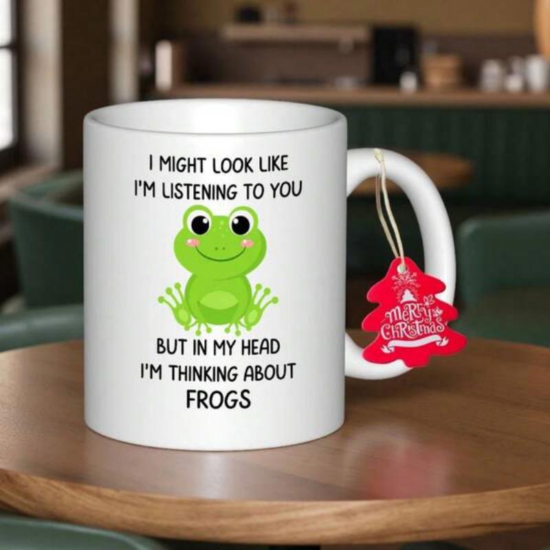 Tailorly White Ceramic 11 oz Mug - I Might Look Like Im Listening To You But In My Head Im Thinking About Frogs Adorable Smiling Green Amphibian With Large Eyes