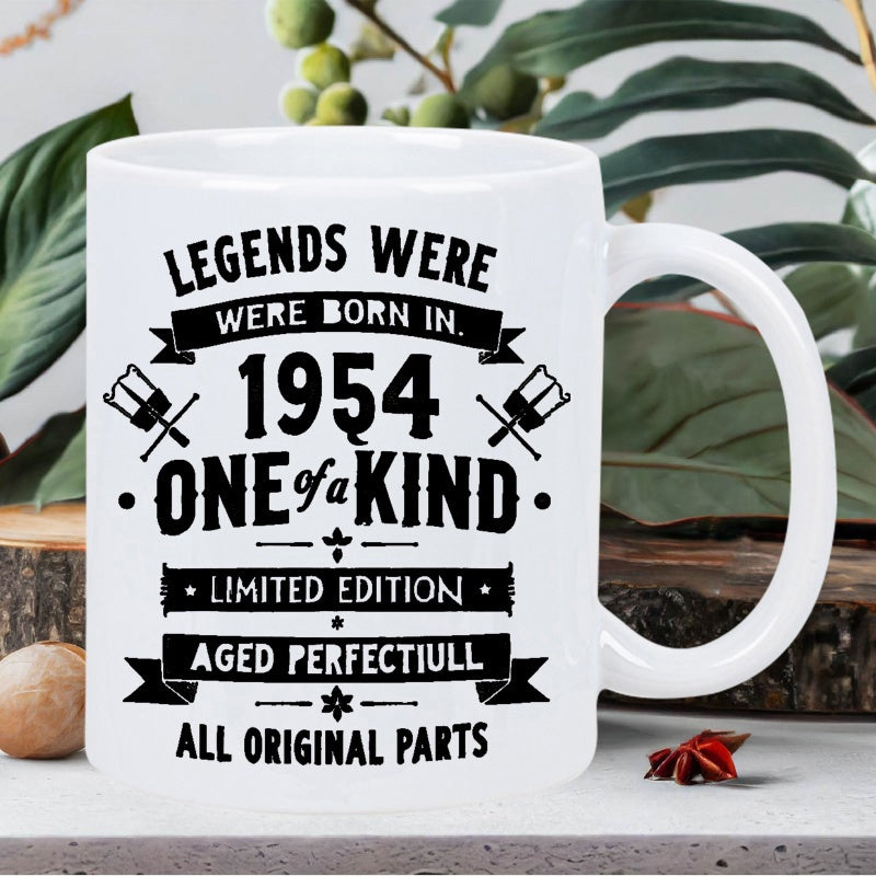 Tailorly White Ceramic 11 oz Mug - Legends Were Born In 1954 One Of A Kind Limited Edition Aged Perfectly All Original Parts Vintage Typography With Decorative