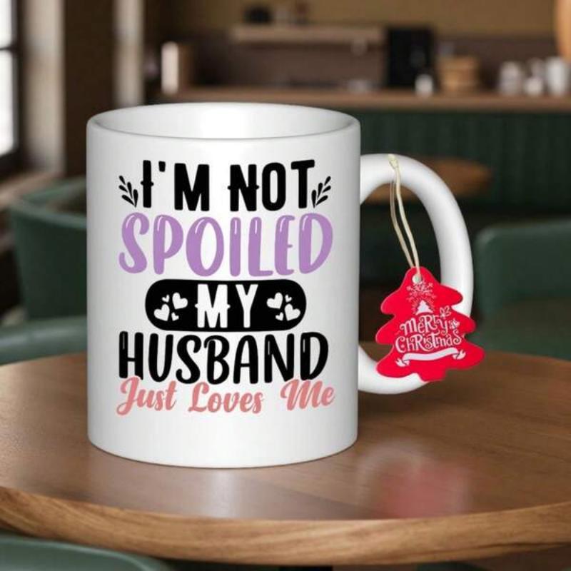 Tailorly White Ceramic 11 oz Mug - Im Not Spoiled My Husband Just Loves Me Decorative Leaf Accents And Dainty White Hearts Patterned Ceramic Coffee Mug