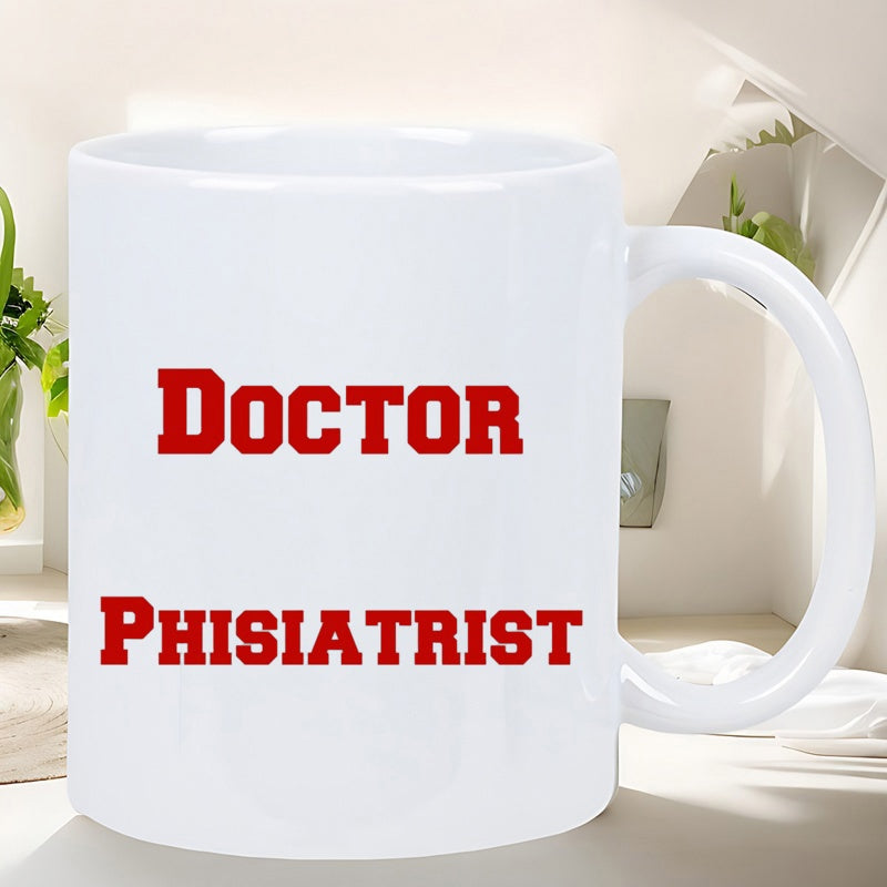 Tailorly White Ceramic 11 oz Mug - Doctor Phisiatrist Sturdy White Ceramic Body Featuring Bold Red Collegiate Style Letters Mug