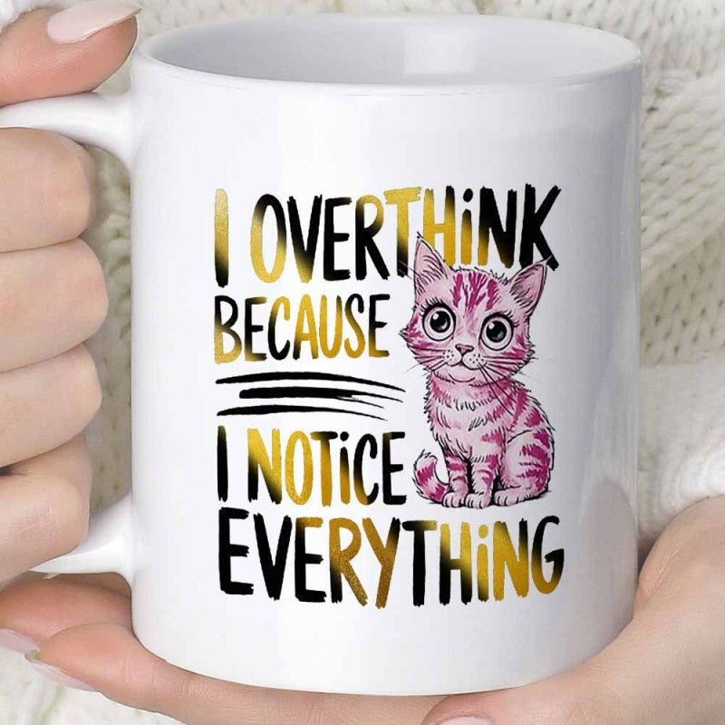 Tailorly White Ceramic 11 oz Mug - I Overthink Because I Notice Everything Adorable Pink Striped Cartoon Cat With Large Expressive Eyes Sitting Patiently Cat