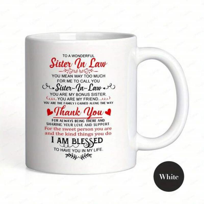 Tailorly White Ceramic 11 oz Mug - To A Wonderful Sister In Law Thank You I Am Blessed Red Heart Accents With Elegant Script And Decorative Floral Flourish Mug