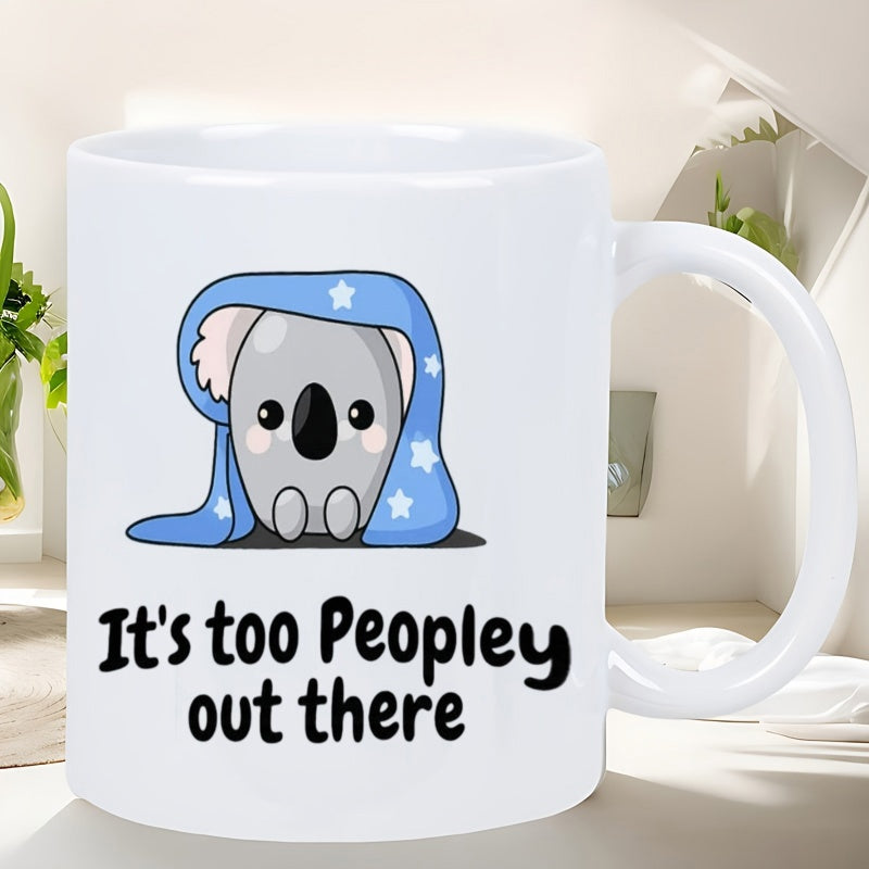 Tailorly White Ceramic 11 oz Mug - Its Too Peopley Out There Adorable Grey Cartoon Character Wrapped In Starry Blue Blanket Relaxing Koala