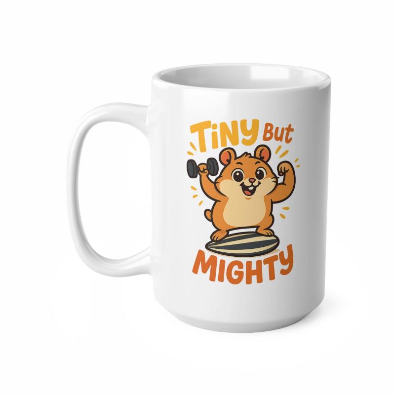 Tailorly White Ceramic 11 oz Mug - Tiny But Mighty Strong Hamster Lifting Heavy Dumbbell While Standing On Sunflower Seed Hamster