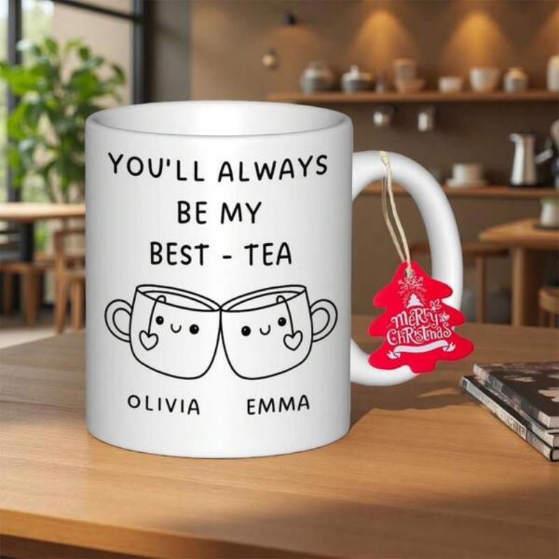 Tailorly White Ceramic 11 oz Mug - Youll Always Be My Best Tea Olivia Emma Two Cute Cartoon Teacups Clinking Together In A Friendly Toast Mug
