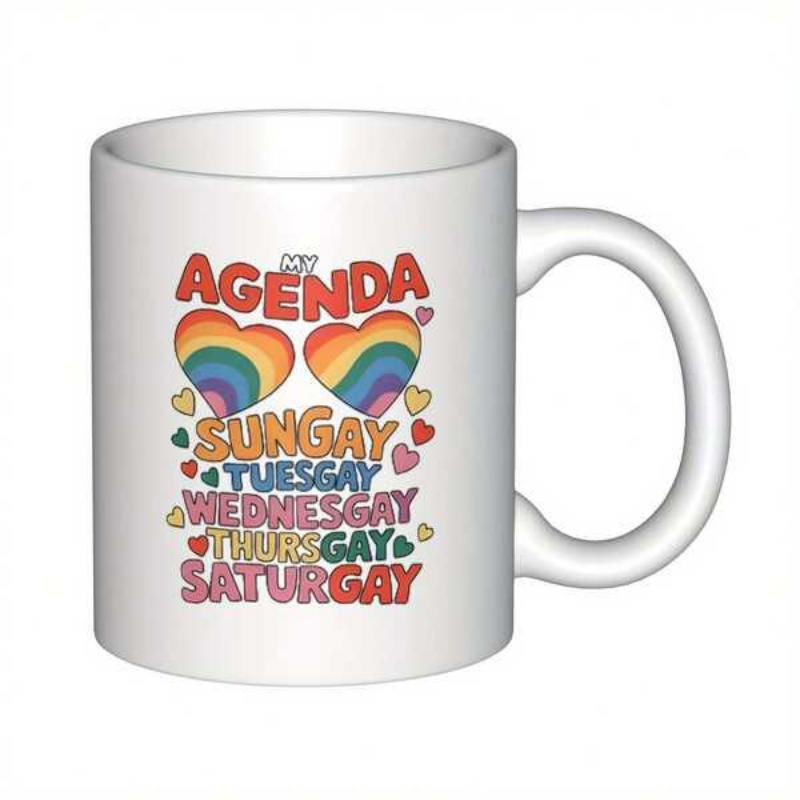 Tailorly White Ceramic 11 oz Mug - My Agenda Sungay Tuesgay Wednesgay Thursgay Saturgay Vibrant Rainbow Hearts Surrounded By Playful Colorful Small Hearts Mug