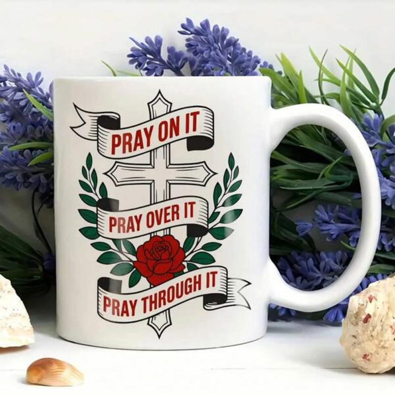 Tailorly White Ceramic 11 oz Mug - Pray On It Pray Over It Pray Through It Classic Christian Cross With Red Rose Surrounded By Banners And Green Laurel Leaves