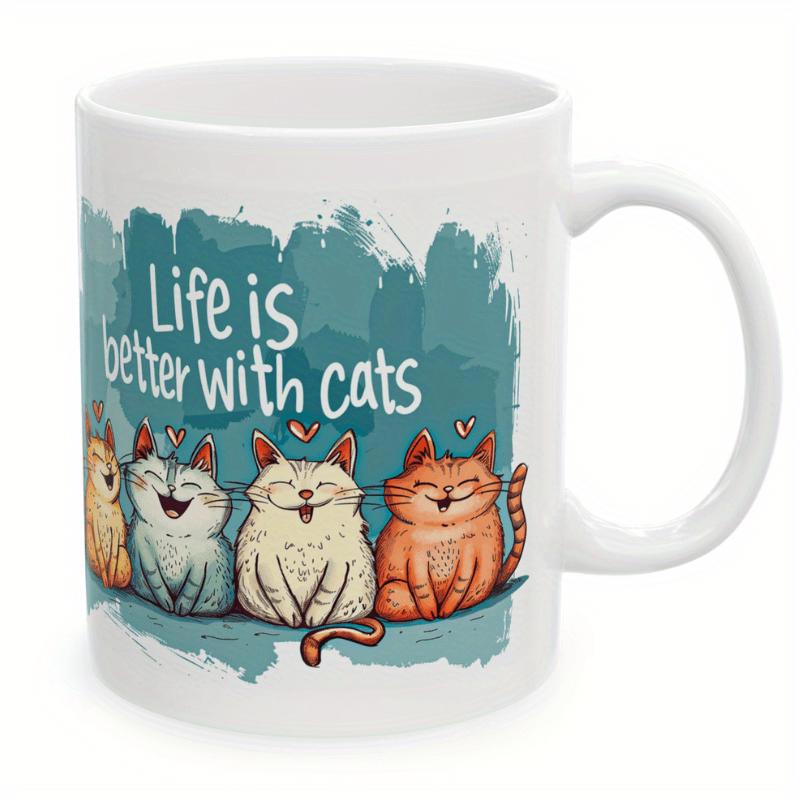 Tailorly White Ceramic 11 oz Mug - Life Is Better With Cats Happy Cartoon Felines Sitting Together Under Teal Artistic Watercolor Splash Cats