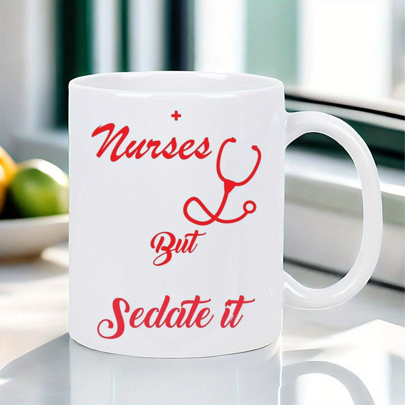 Tailorly White Ceramic 11 oz Mug - Nurses But Sedate It Red Medical Icon With Professional Script Typography Stethoscope