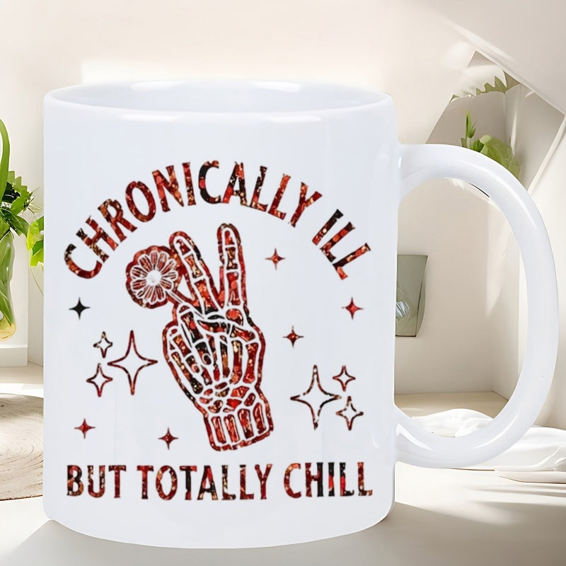 Tailorly White Ceramic 11 oz Mug - Chronically Ill But Totally Chill Skeleton Hand Making Peace Sign With Twinkling Stars Skeleton