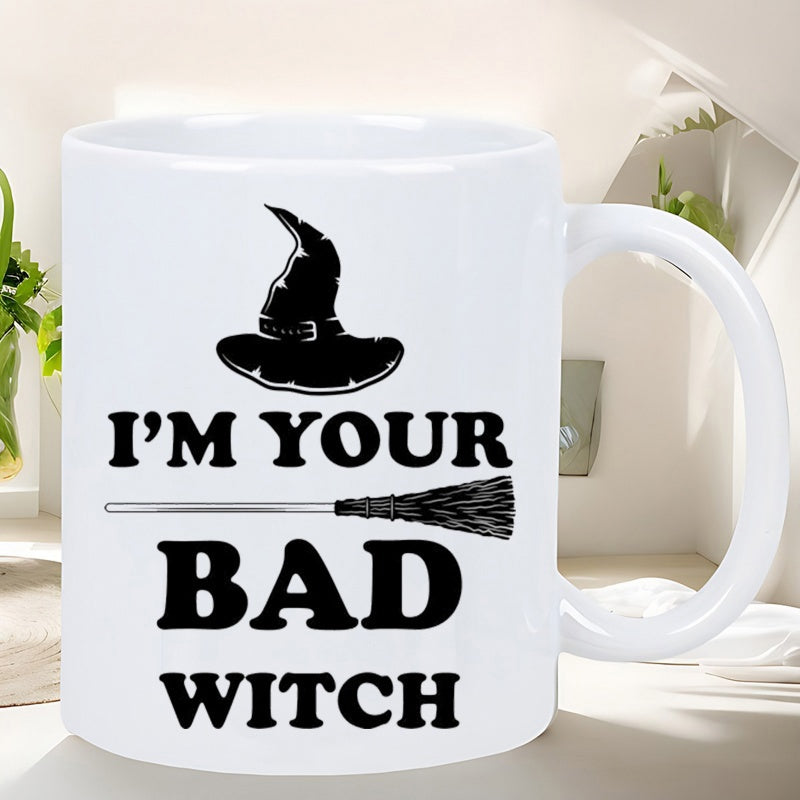 Tailorly White Ceramic 11 oz Mug - Im Your Bad Witch Classic Pointed Witch Hat Resting Above A Horizontal Flying Wooden Broomstick Witch