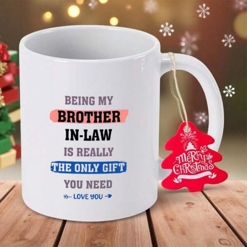 Tailorly White Ceramic 11 oz Mug - Being My Brother In Law Is Really The Only Gift You Need Love You Colorful Blocks With Modern Bold Typography And Delicate