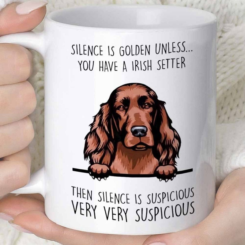 Tailorly White Ceramic 11 oz Mug - Silence Is Golden Unless You Have A Irish Setter Then Silence Is Suspicious Very Very Suspicious Brown Long Haired Dog Peering