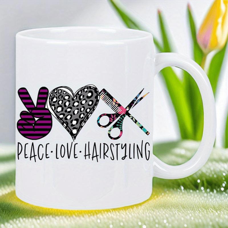 Tailorly White Ceramic 11 oz Mug - Peace Love Hairstyling Featuring Patterned Peace Sign Heart And Floral Scissor Symbols For Salon Graphic