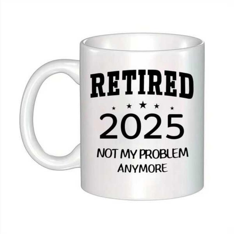 Tailorly White Ceramic 11 oz Mug - Retired 2025 Not My Problem Anymore Minimalist White Ceramic With Bold Black Typography And Stars Mug