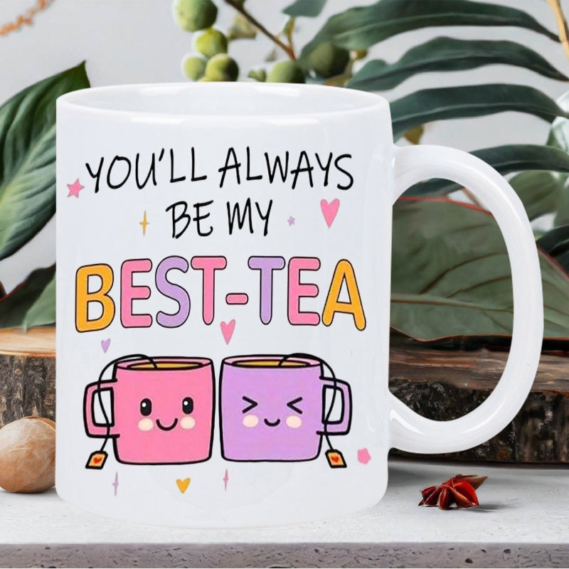Tailorly White Ceramic 11 oz Mug - Youll Always Be My Best Tea Cute Cartoon Tea Cups With Smiling Faces Among Small Pink Hearts And Stars Mug