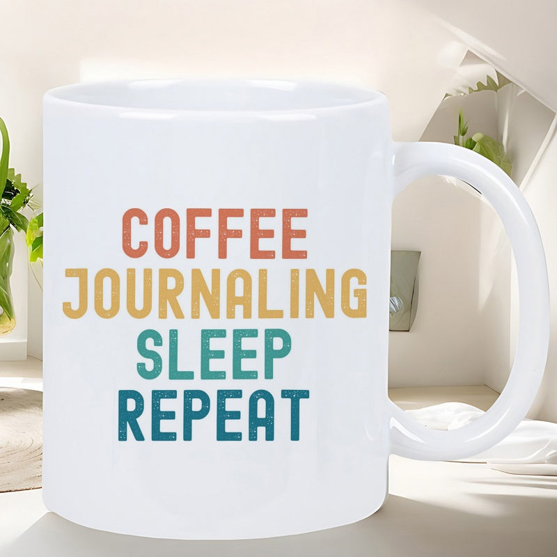 Tailorly White Ceramic 11 oz Mug - Coffee Journaling Sleep Repeat Minimalist Stacked Colorful Retro Text On Polished White Finish Mug