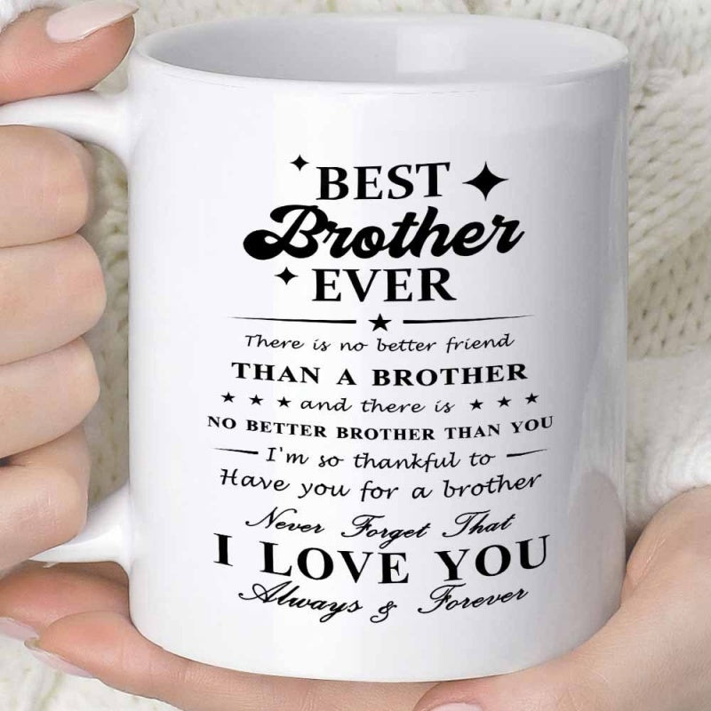 Tailorly White Ceramic 11 oz Mug - Best Brother Ever I Love You Always Forever Heartfelt Sentimental Text With Decorative Stars And Elegant Dividing Lines Mug