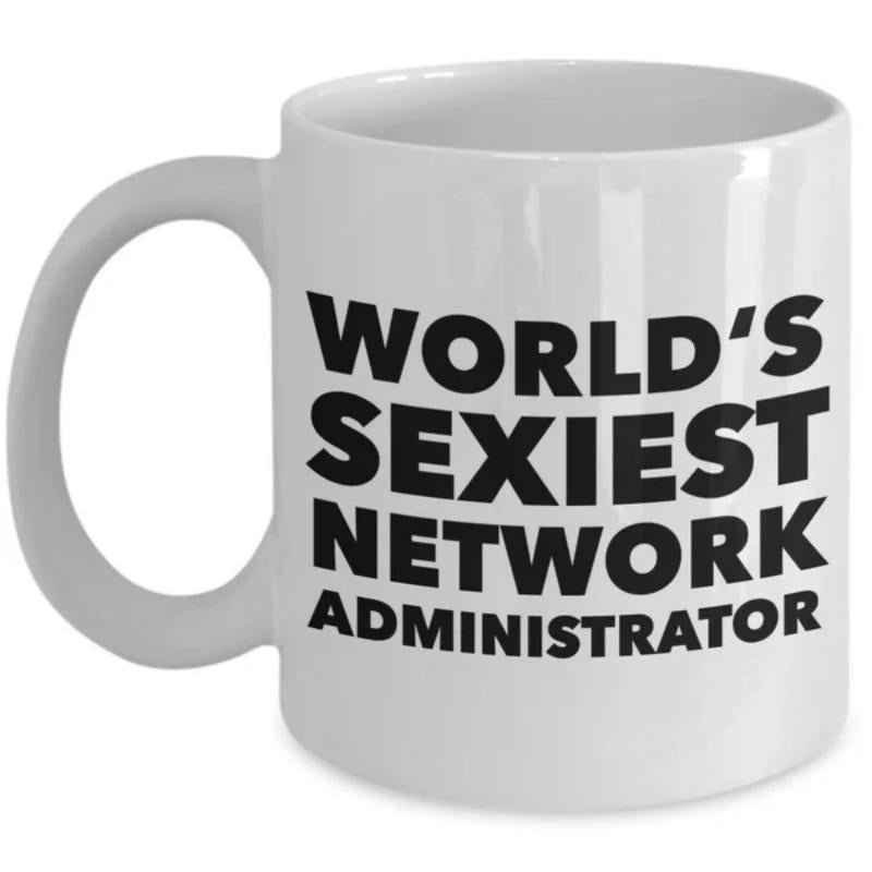 Tailorly White Ceramic 11 oz Mug - Worlds Sexiest Network Administrator Bold Minimalist Black Typography Printed On A Clean Surface Mug