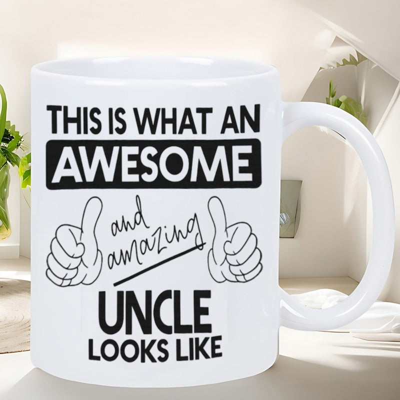 Tailorly White Ceramic 11 oz Mug - This Is What An Awesome And Amazing Uncle Looks Like White Ceramic Cup Featuring Thumbs Up Hands And Bold Lettering Mug