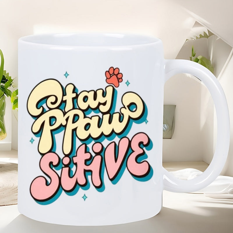 Tailorly White Ceramic 11 oz Mug - Stay Pawsitive Vibrant Retro Groovy Styled Typography With A Small Red Animal Paw