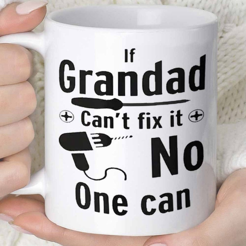 Tailorly White Ceramic 11 oz Mug - If Grandad Cant Fix It No One Can Handheld Repair Equipment For Domestic Workshop Tasks With Cord And Manual Screwdriver Drill