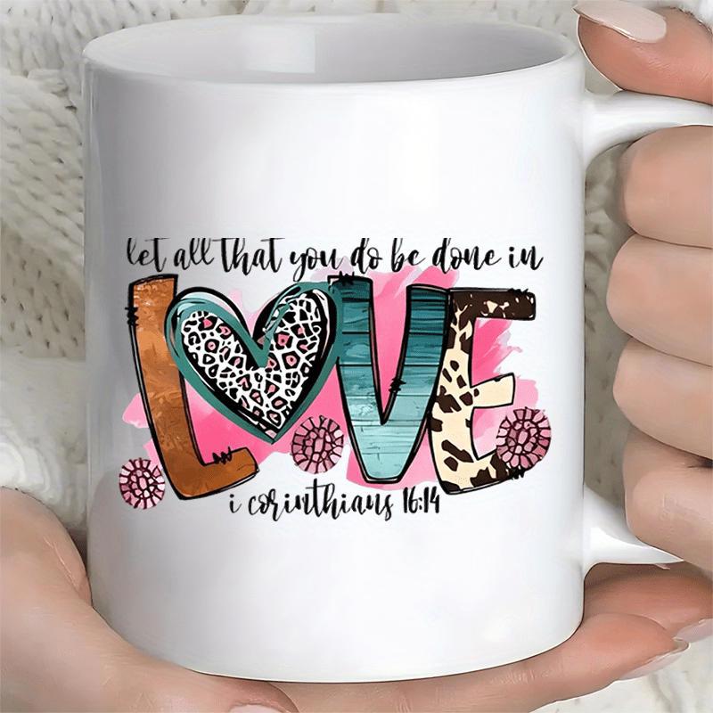 Tailorly White Ceramic 11 oz Mug - Let All That You Do Be Done In Love 1 Corinthians 16 14 Artistic Patterned Letters With Leopard Print And Teal Texture Script