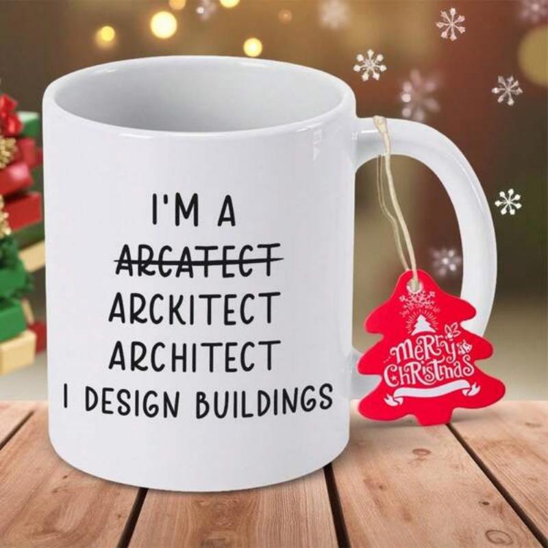 Tailorly White Ceramic 11 oz Mug - I Am An Architect I Design Buildings Humorous Typographic Quote Displayed In Modern Minimalist Style Sign