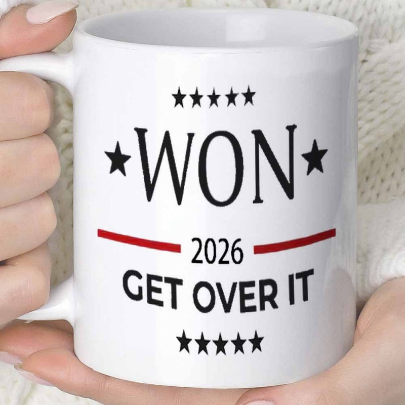 Tailorly White Ceramic 11 oz Mug - Won 2026 Get Over It Bold Political Typography With Red Accents Among Black Stars Sign