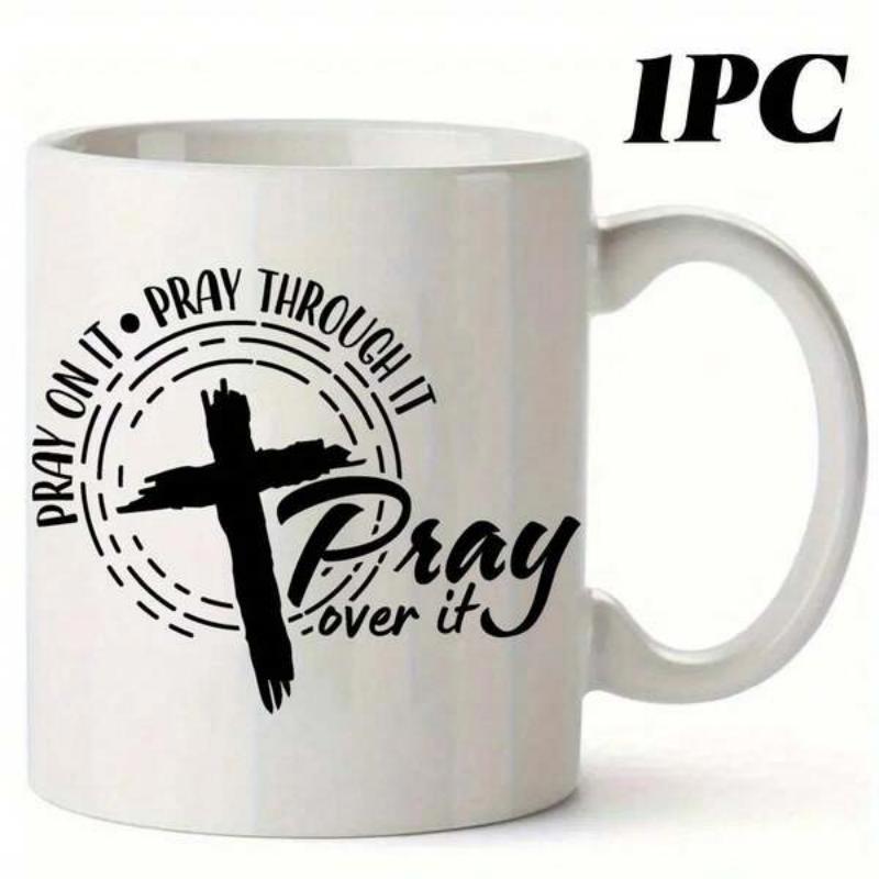 Tailorly White Ceramic 11 oz Mug - Pray On It Pray Through It Pray Over It Distressed Brush Stroke Christian Symbol Enclosed By Inspirational Circular Script