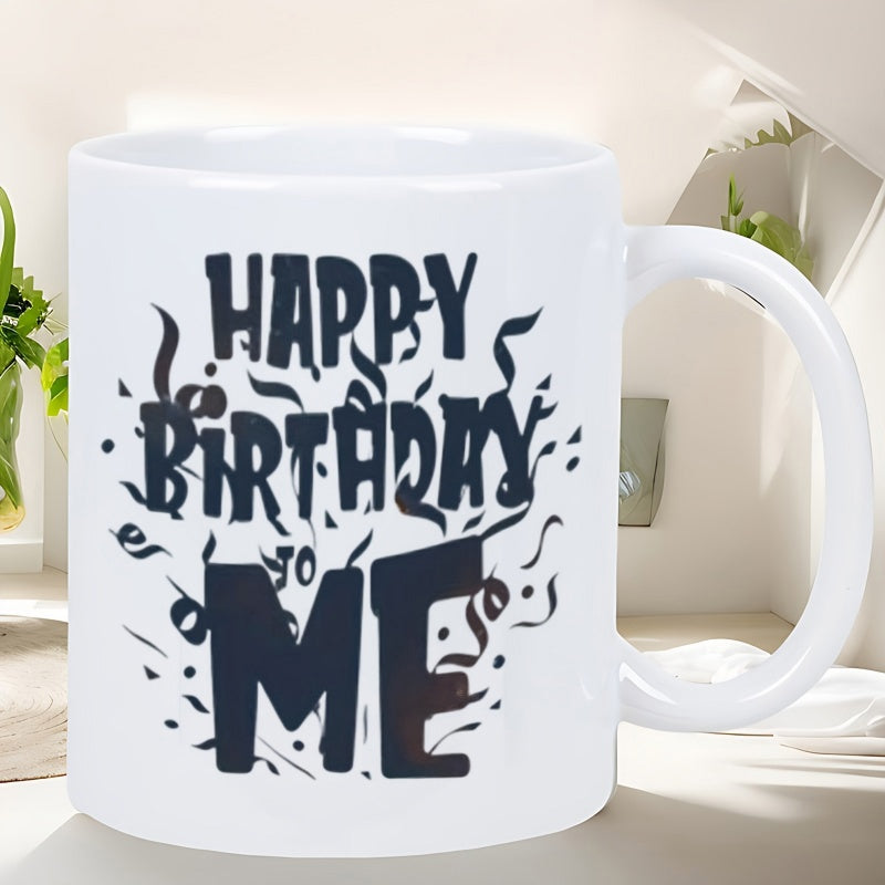 Tailorly White Ceramic 11 oz Mug - Happy Birthday To Me Stylish Hand Drawn Festive Lettering With Swirling Decorative Confetti Patterns Mug