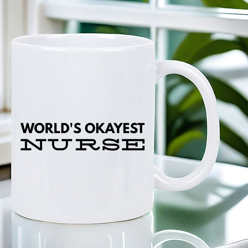 Tailorly White Ceramic 11 oz Mug - Worlds Okayest Nurse Featuring Minimalist Bold Black Typography Centered Mug