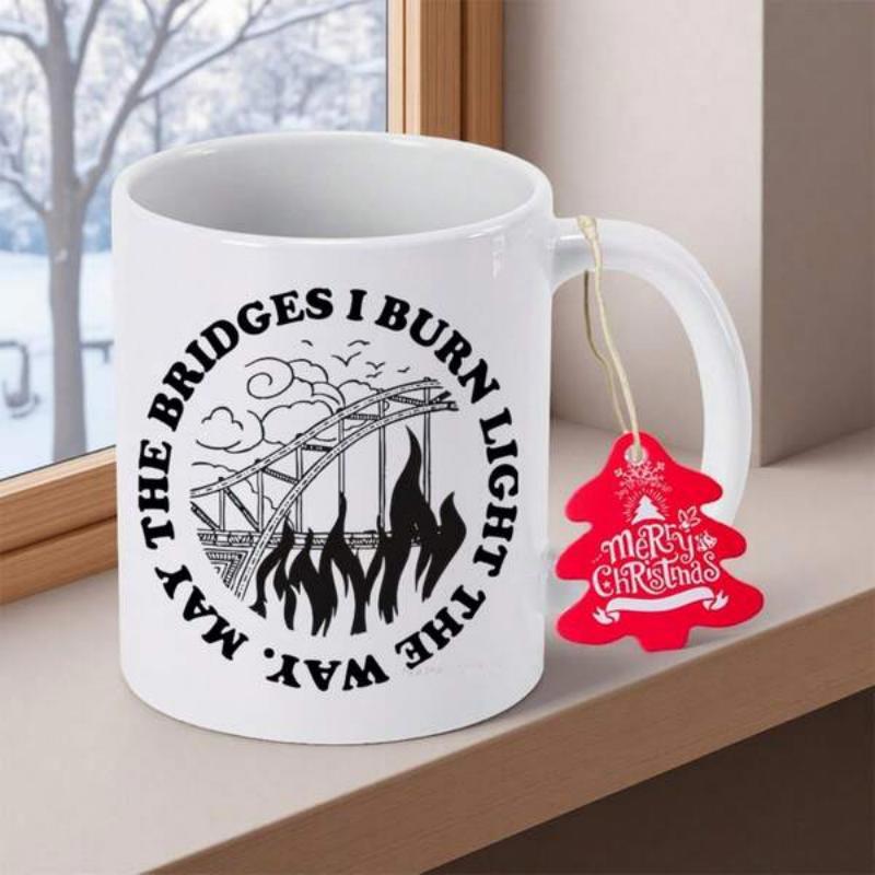Tailorly White Ceramic 11 oz Mug - May The Bridges I Burn Light The Way Silhouette Of A Burning Bridge Amidst Rising Flames And Clouds Bridge