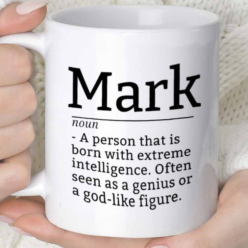 Tailorly White Ceramic 11 oz Mug - Mark Noun A Person That Is Born With Extreme Intelligence Often Seen As A Genius Or A God Like Figure With Bold Black Dictionary