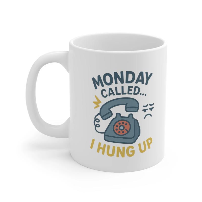 Tailorly White Ceramic 11 oz Mug - Monday Called I Hung Up Vintage Style Rotary Phone With Ringing Marks And Sad Expression Telephone