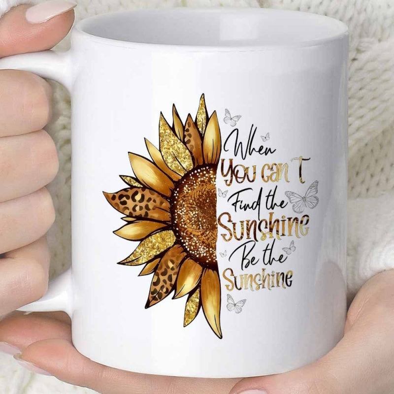 Tailorly White Ceramic 11 oz Mug - When You Can't Find The Sunshine Be The Sunshine Vibrant Half Sunflower Featuring Golden Leopard Petals With Delicate Small