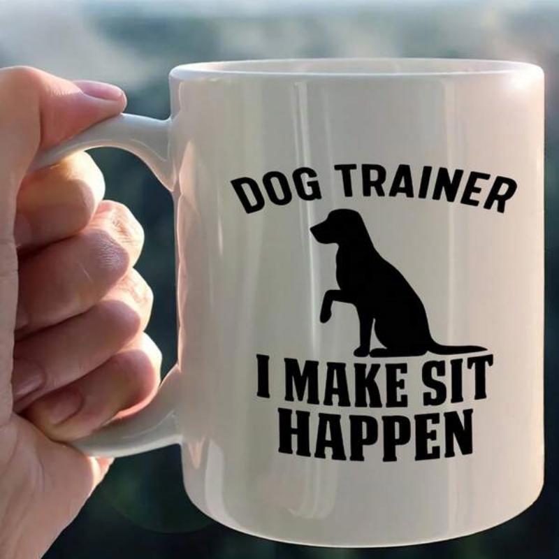 Tailorly White Ceramic 11 oz Mug - Dog Trainer I Make Sit Happen Minimalist Black Silhouette Of A Sitting Trained Retriever Animal Dog