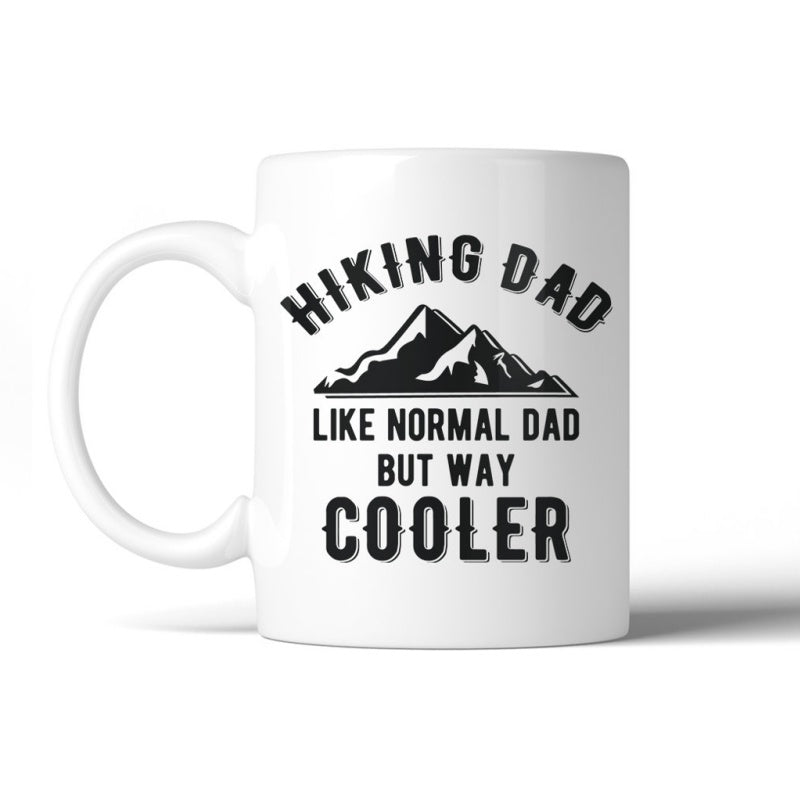 Tailorly White Ceramic 11 oz Mug - Hiking Dad Like Normal Dad But Way Cooler Silhouette Of Rugged Peaks Standing Tall Under A Clear Sky Mountain