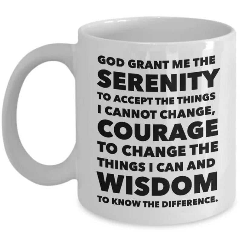 Tailorly White Ceramic 11 oz Mug - God Grant Me The Serenity To Accept The Things I Cannot Change Courage To Change The Things I Can And Wisdom To Know The
