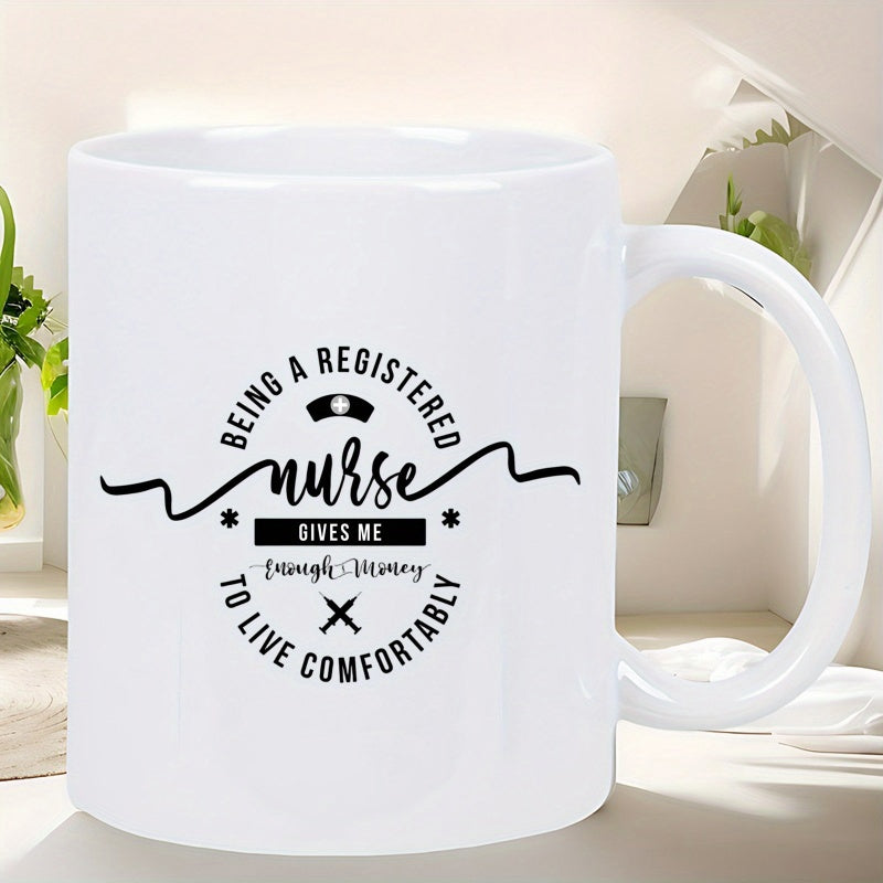 Tailorly White Ceramic 11 oz Mug - Being A Registered Nurse Gives Me Enough Money To Live Comfortably Minimalist Medical Emblem With Professional Symbols And