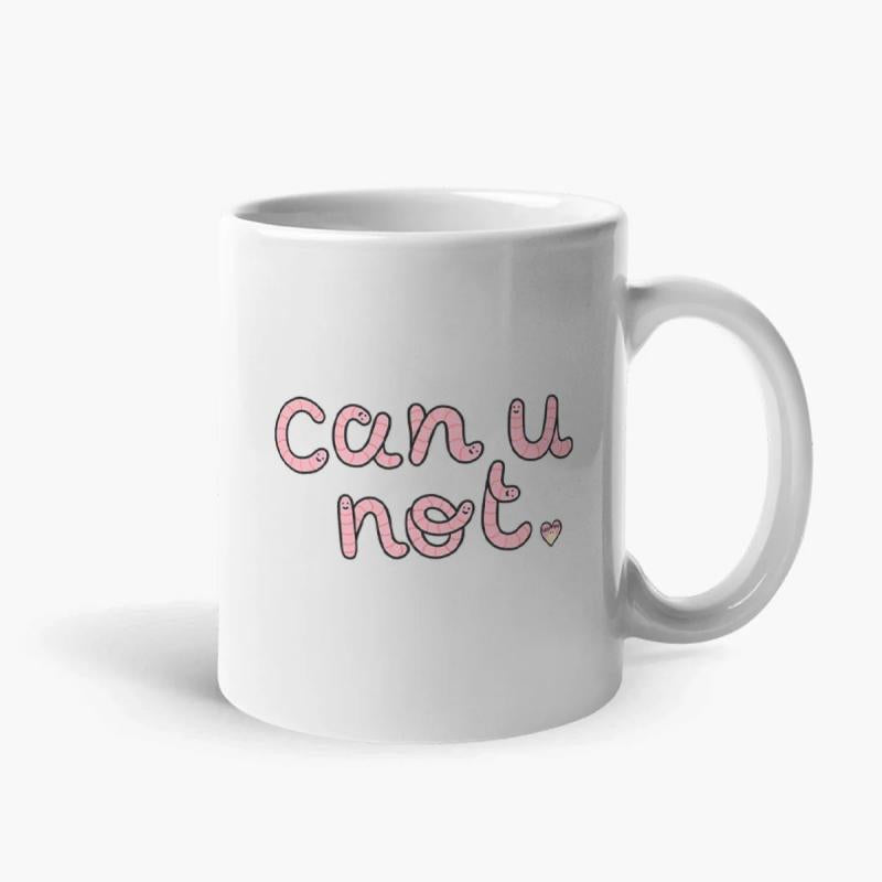 Tailorly White Ceramic 11 oz Mug - Can U Not Minimalist With Playful Pink Bubble Lettering Mug
