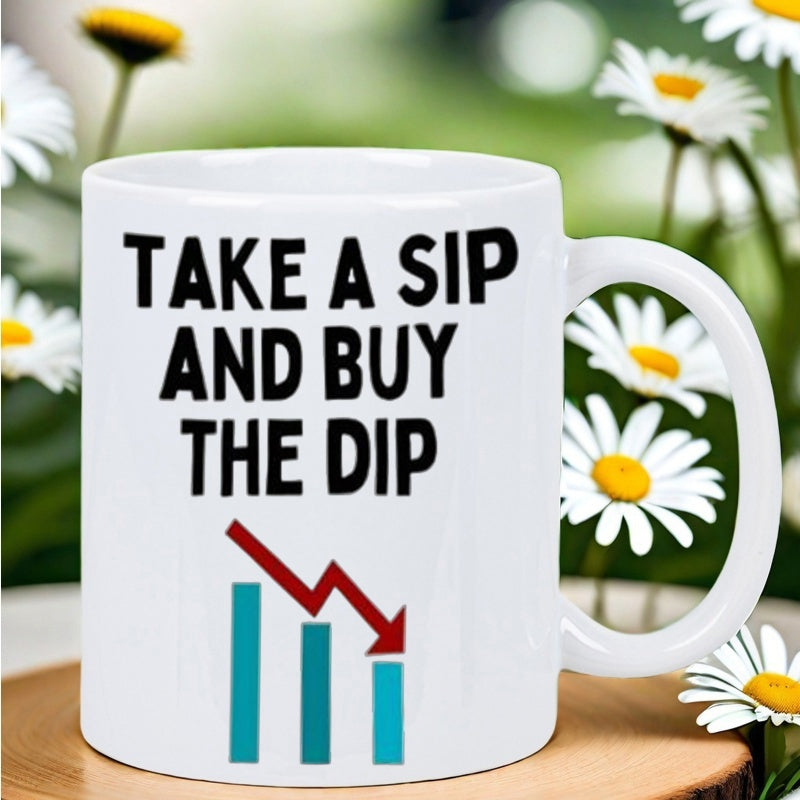 Tailorly White Ceramic 11 oz Mug - Take A Sip And Buy The Dip Financial Market Downturn Chart With Falling Red Arrow And Blue Bars Mug